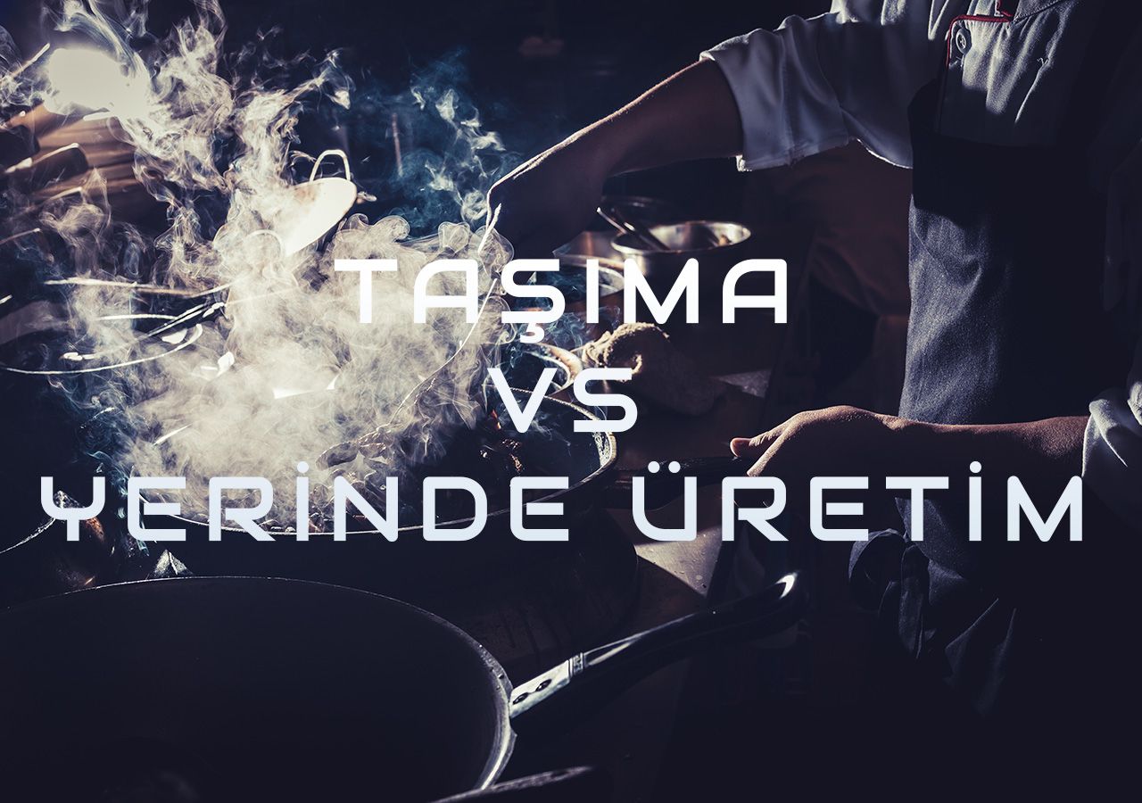 Ta��ma Yemek Hizmeti mi, Yerinde Yemek �retimi mi? foto�raf 1